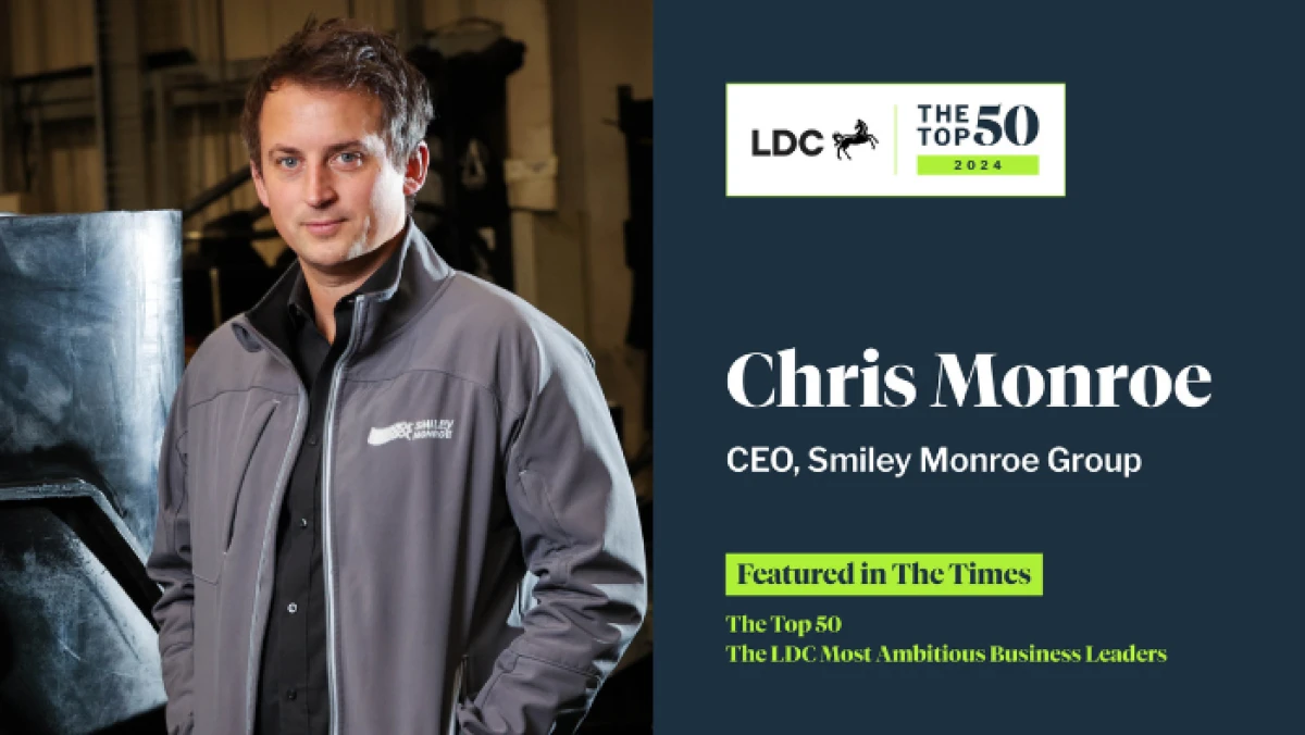 Smiley Monroe CEO, Chris Monroe named one of the UK’s Top 50 Most Ambitious Business Leaders for 2024